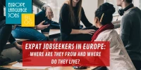 Expat Jobseekers in Europe: Where are they from and where are they located?